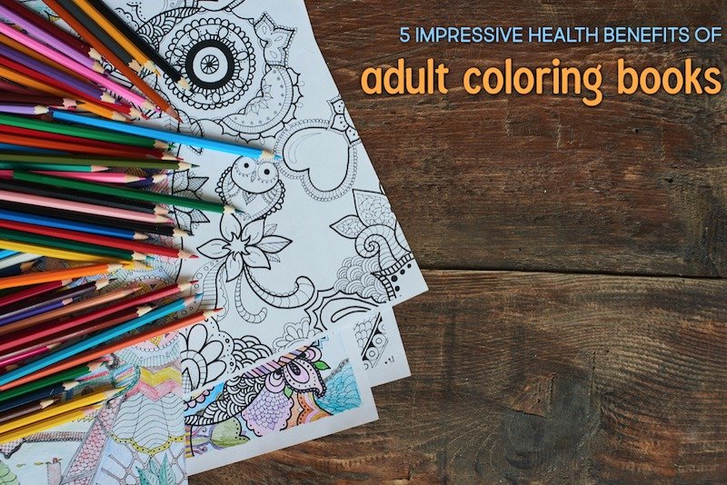 5 Impressive Health Benefits of Adult Coloring Books
