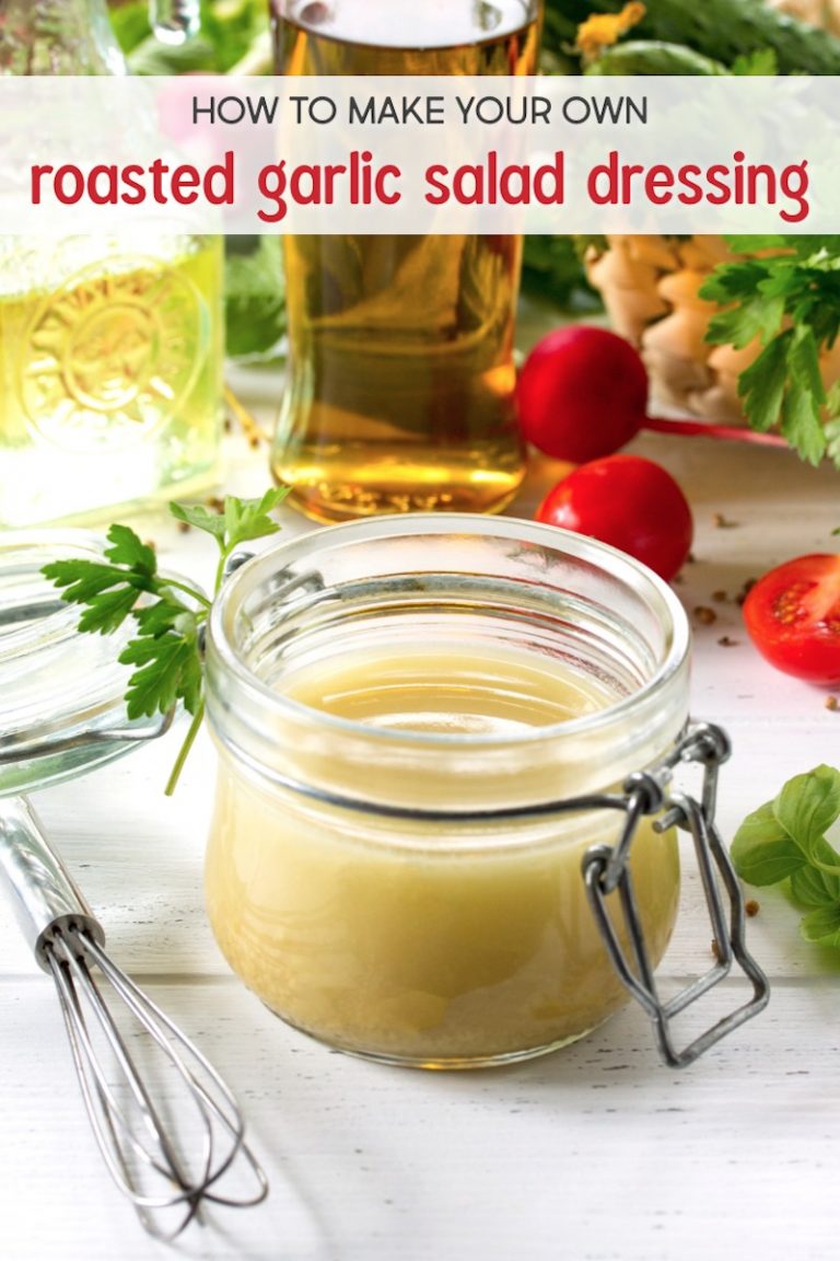 Delicious Homemade Roasted Garlic Salad Dressing Recipe
