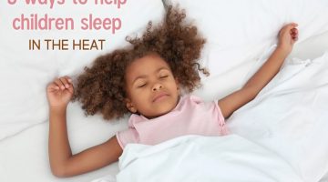 5 Ways to Help Children Sleep in the Heat