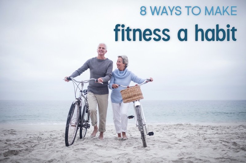8 ways to make fitness a habit