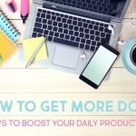 how to get more done every day