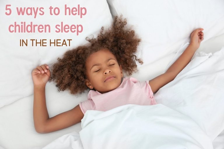 5 Safe and Natural Ways to Help Children Sleep in the Heat
